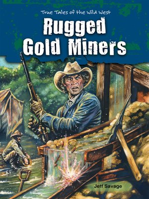 cover image of Rugged Gold Miners